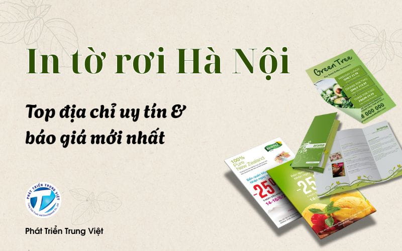In tờ rơi Hà Nội - Top địa chỉ uy tín và báo giá mới nhất